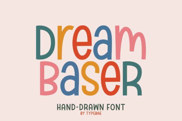 Dream Baser: A Playful Typography Choice