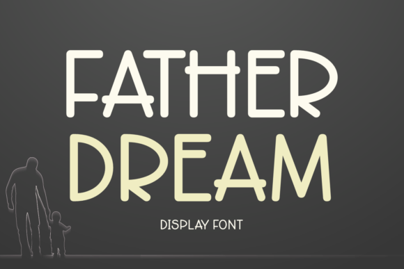 Father Dream: Strategic Typography for Brand Clarity and Emotional Impact