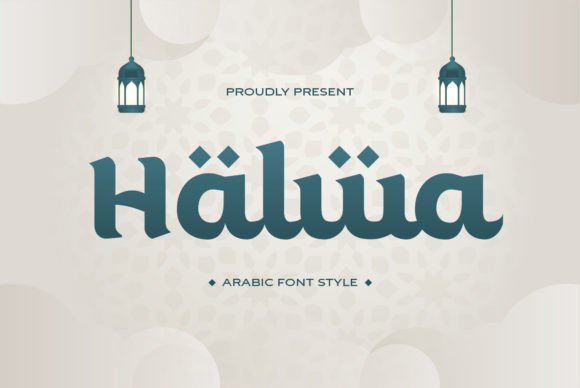 Halwa Font: Bridging Islamic Heritage and Modern Arabic Design