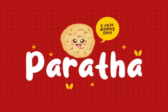 Paratha: A Cute Modern Display Font