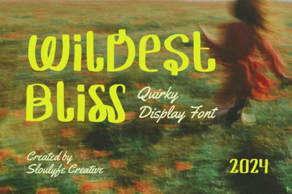 Wildest Bliss: Balancing Whimsy and Function in Modern Typography